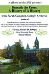 Authors on the Hill presents: Beneath the Cross: A History of a History by Sarah Campbell M.A., M.S.I.S.