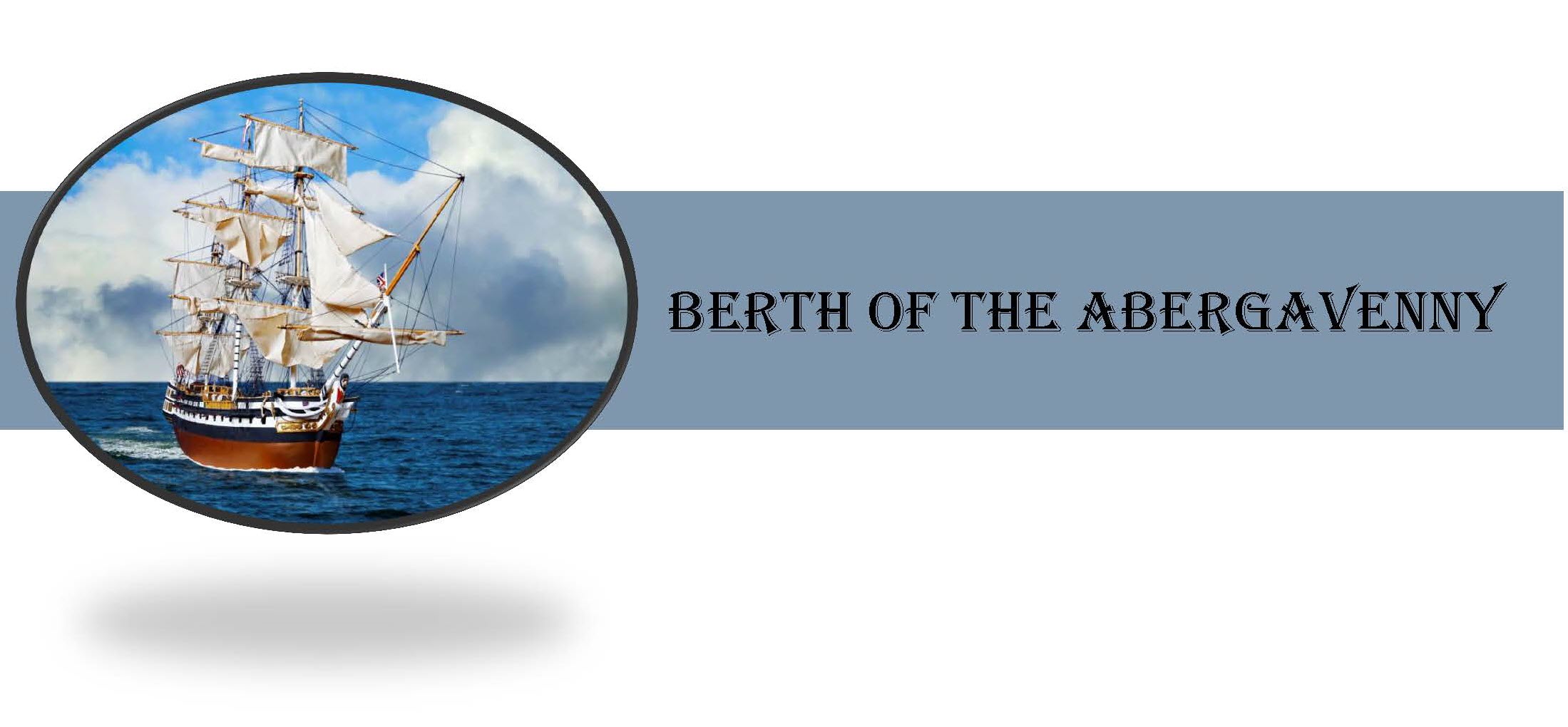Berth of the Abergavenny