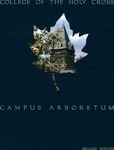 College of the Holy Cross Campus Arboretum (2nd ed.) by College of the Holy Cross