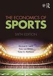 The Economics of Sports by Michael A. Leeds, Peter Von Allmen, and Victor A. Matheson
