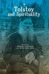 Tolstoy and Spirituality by Predrag Cicovacki and Heidi Nada Grek