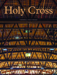 Holy Cross Magazine, Vol. 53, No. 2, Spring 2019 by College of the Holy Cross